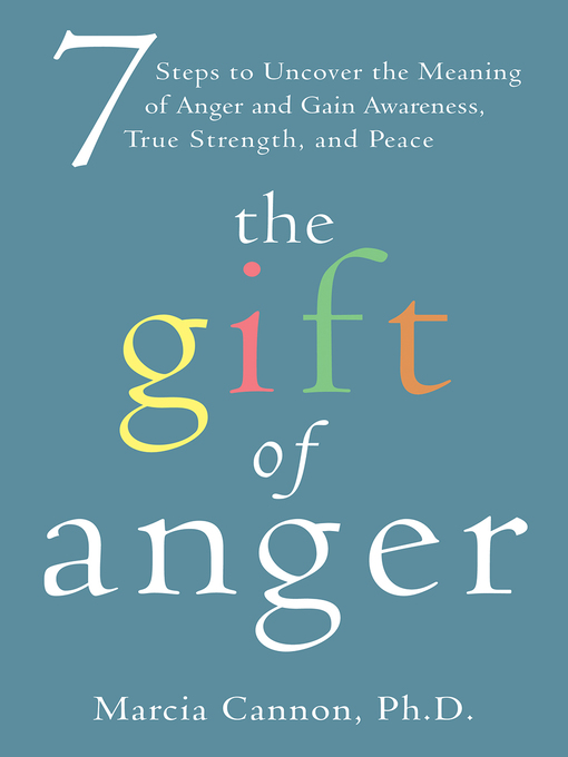 Title details for The Gift of Anger by Marcia Cannon - Available